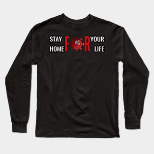 Stay Home Long Sleeve T-Shirt